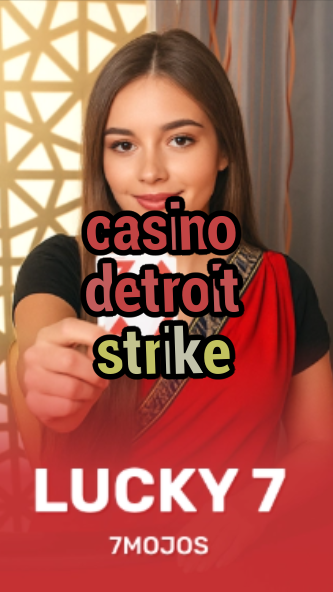 casino detroit strike-w4cy2mdjlx2bf.com
